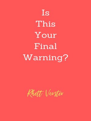 cover image of Is This Your Final Warning?